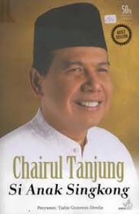 Image of Chairul Tanjung Si Anak Singkong