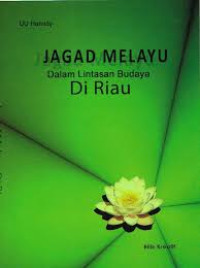 Image of Jagad Melayu Dalam Lintasan Budaya di Riau