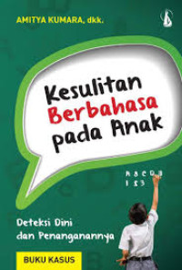 Image of Kesulitan Berbahasa Pada Anak