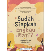 Image of Sudah Siapkah Engkau Mati ?