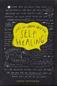 Image of What's So Wrong About Your... Self Healing